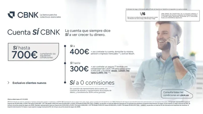 Publicidad de la Cuenta SÍ CBNK, con una promoción de hasta 700€ y cero comisiones para nuevos clientes.