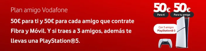 Plan amigo Vodafone: 50€ de regalo por recomendación y una PlayStation 5 al traer 3 amigos a fibra y móvil.
