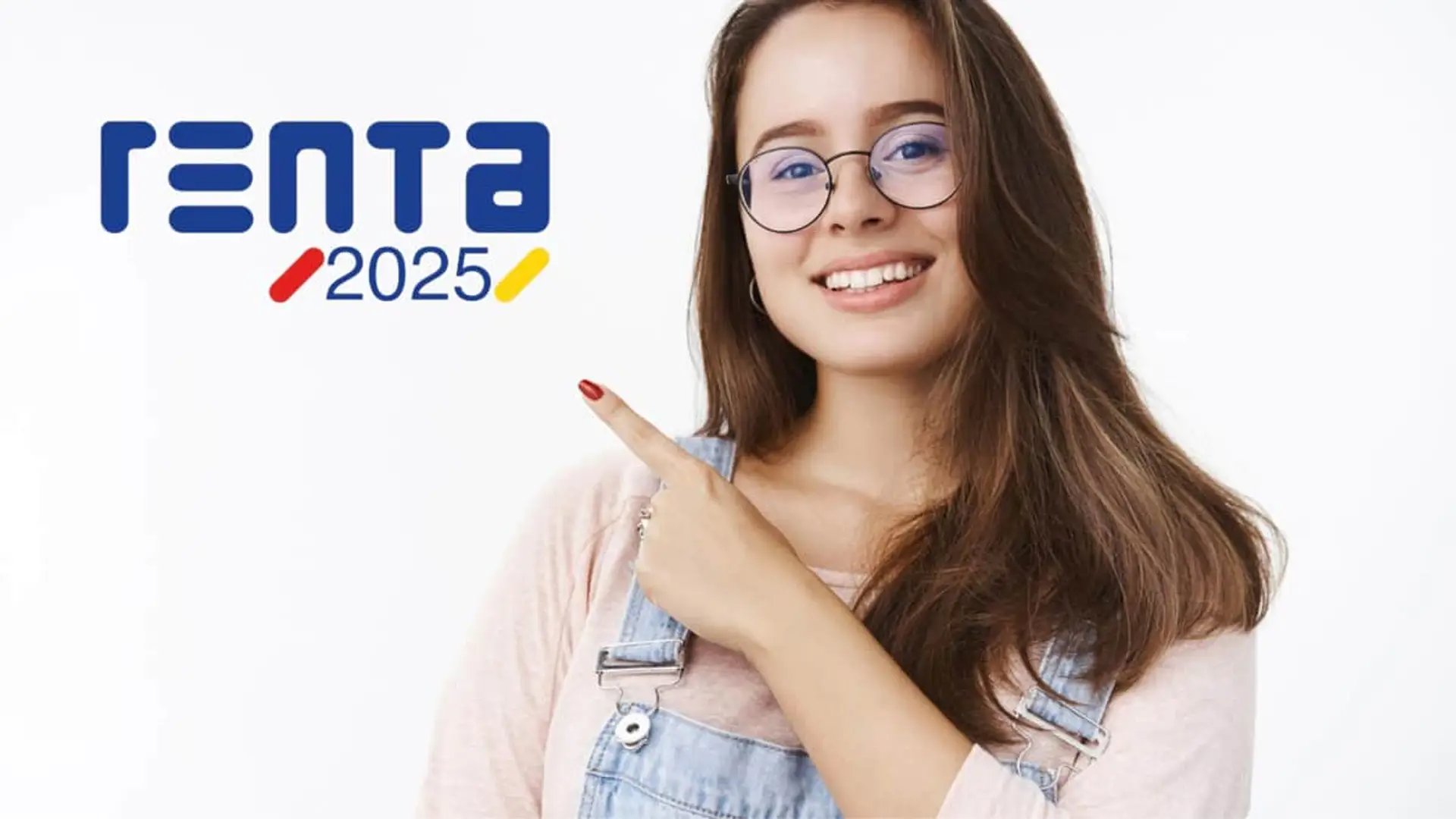 Campaña Renta 2025: mujer con gafas señalando el logotipo oficial de la Declaración de la Renta 2025.