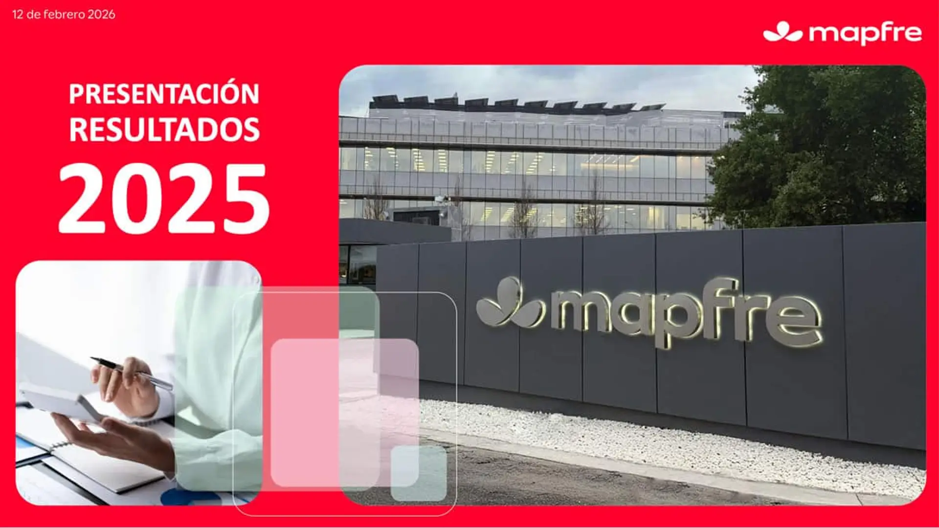 Mapfre entra en el club de los 1.000 millones de beneficio: hace historia con un aumento del 20% en 2025 Presentación de resultados 2025 de Mapfre con imagen de la sede corporativa y fecha 12 de febrero de 2026.