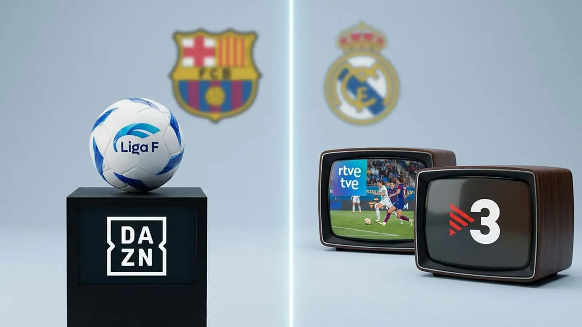 La Liga F asegura tres temporadas en abierto con TVE y TV3: DAZN, clave en el nuevo reparto Balón de la Liga F sobre el logo de DAZN junto a televisores con TVE y TV3 y los escudos del Barcelona y Real Madrid
