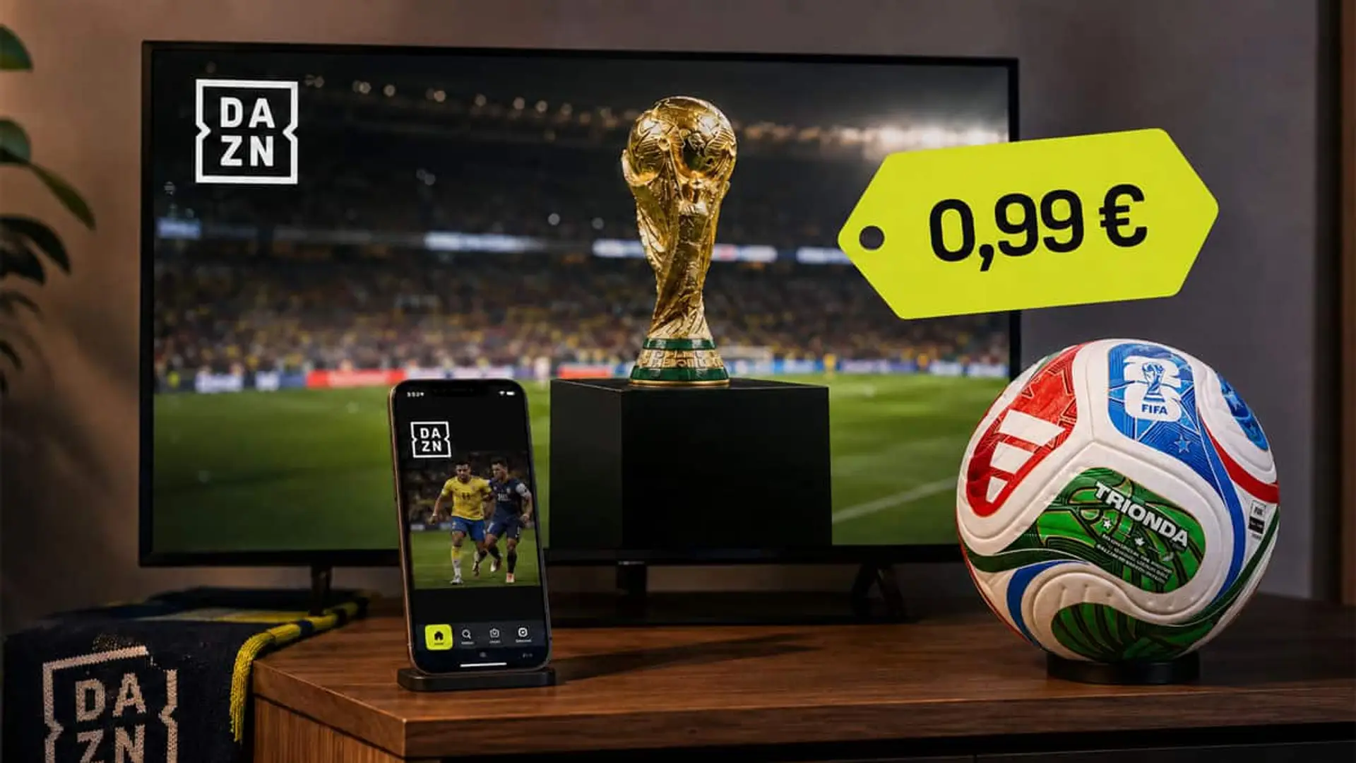 DAZN rebaja el final del Mundial a 0,99 euros y regala un mes de fútbol Televisión y teléfono móvil con DAZN junto al trofeo del Mundial, un balón de fútbol y una etiqueta con el precio de 0,99 euros