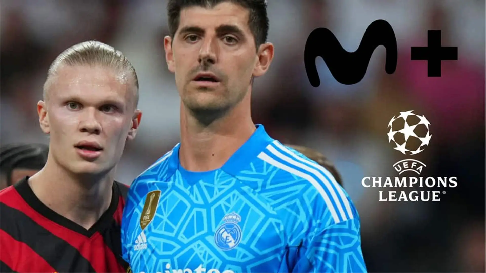 Erling Haaland y Thibaut Courtois en un partido de Champions League con el logo de Movistar Plus+.