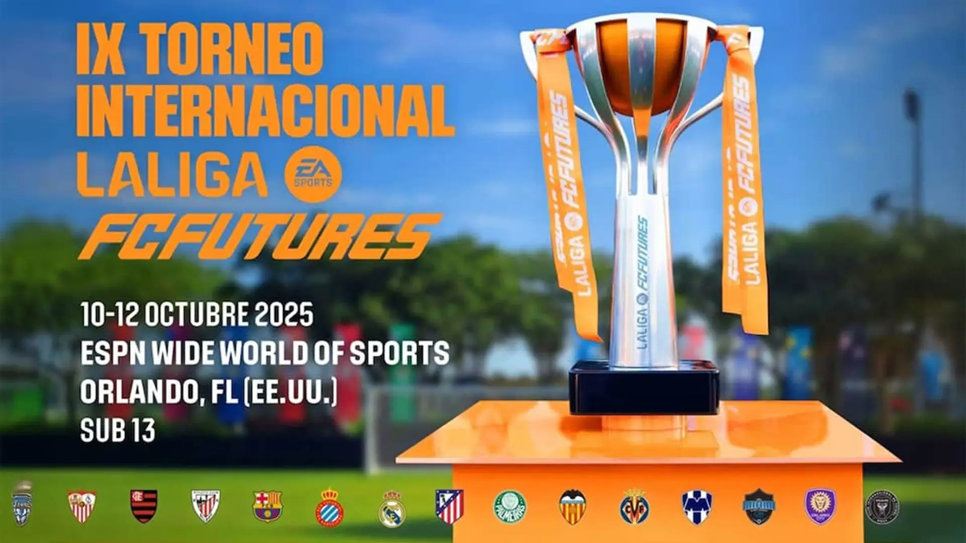 Cartel del IX Torneo Internacional LaLiga FC Futures Sub 13 en Orlando.