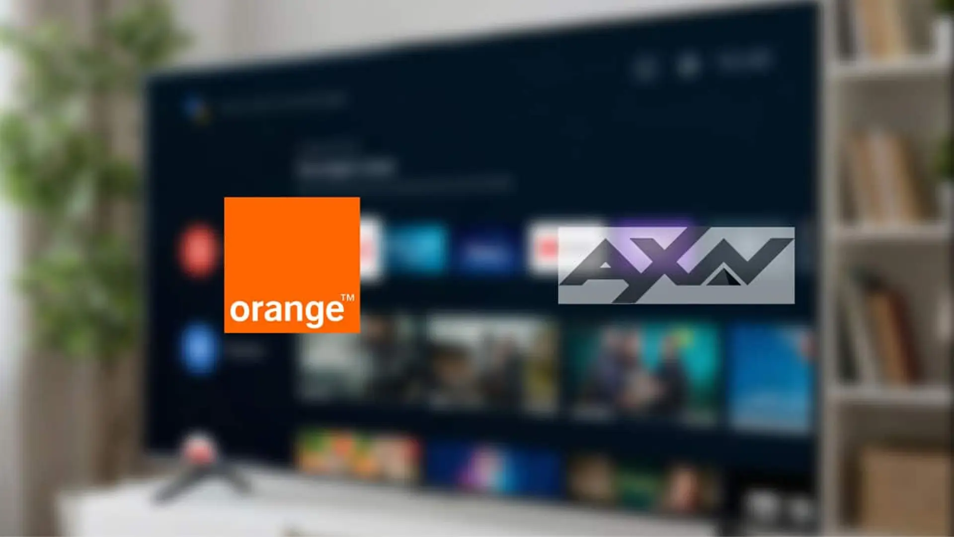 Últimos días para disfrutar de AXN en Orange TV: así ha intentado compensar la salida de estos canales Una Smart TV con el logo de Orange y el del canal AXN difuminado.
